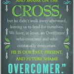 He is our Past, Present, and Future Shame