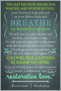You will rise, clothed in Shame no More